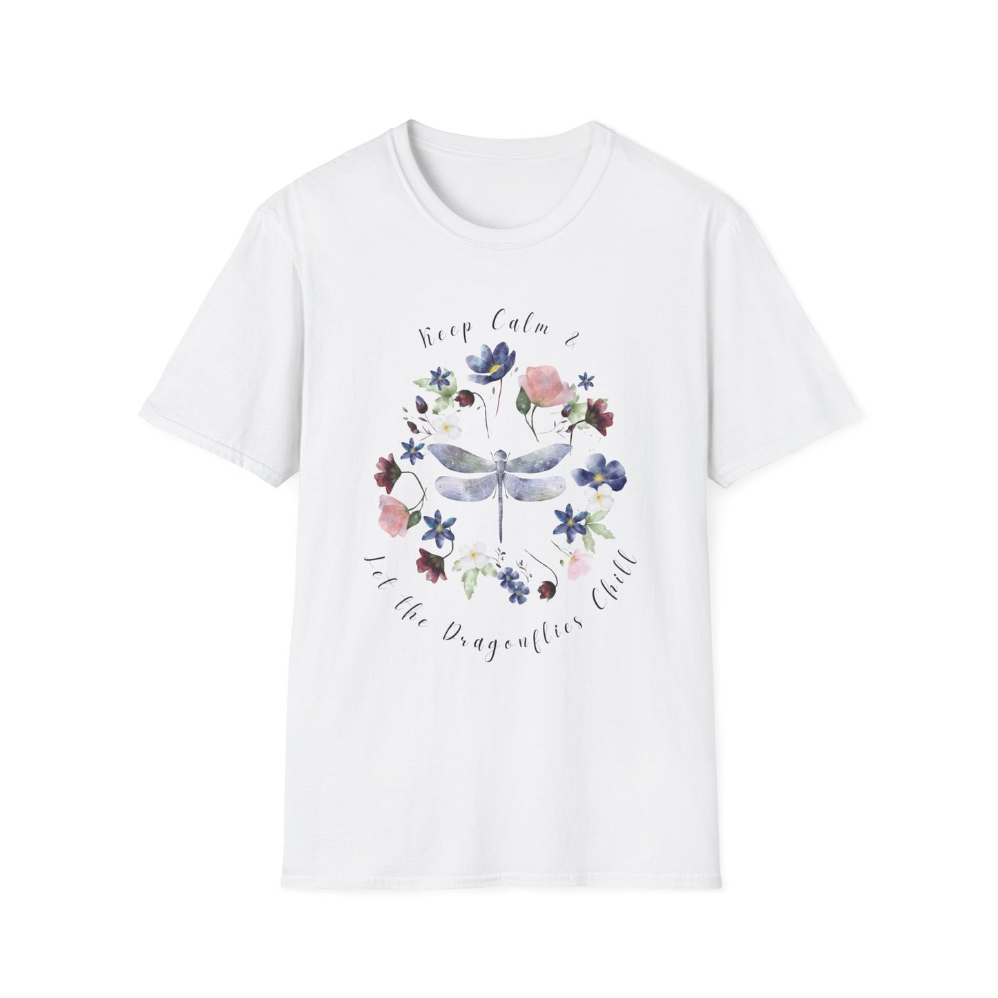 Chill Spring! Keep Calm & Let the Dragonflies Chill Unisex Soft Style T-Shirt - Wild Family Tribe