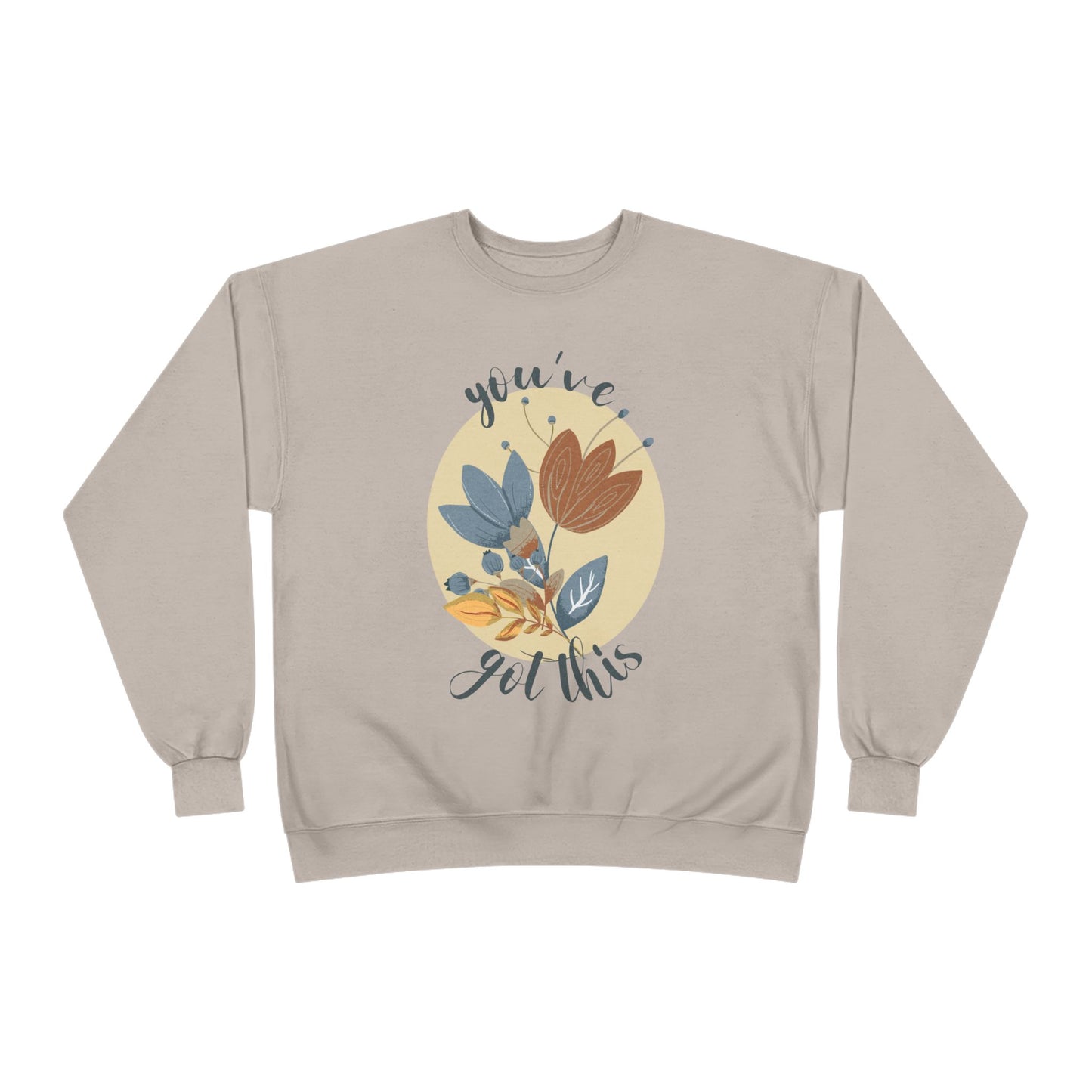 You've Got This: Wildflower EcoSmartĀ® Crewneck Sweatshirt - Wild Family Tribe