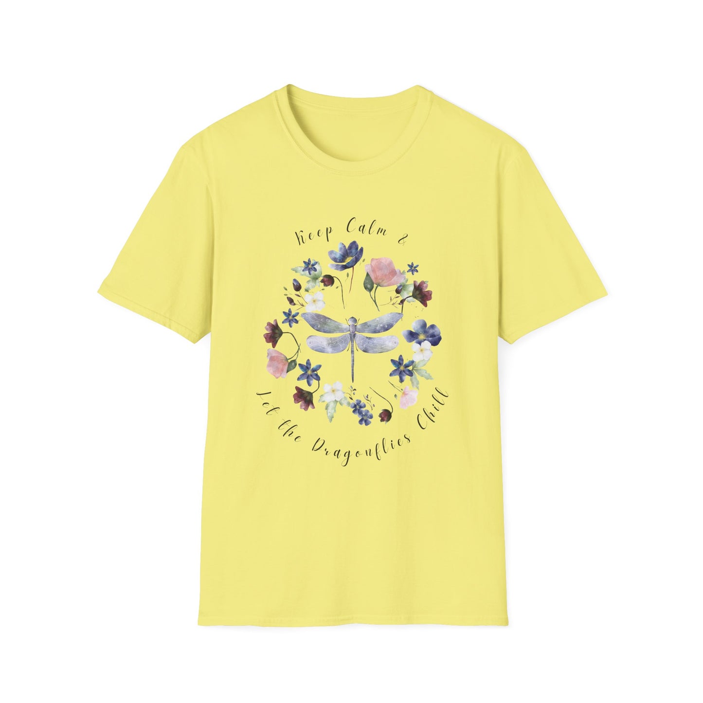 Chill Spring! Keep Calm & Let the Dragonflies Chill Unisex Soft Style T-Shirt - Wild Family Tribe