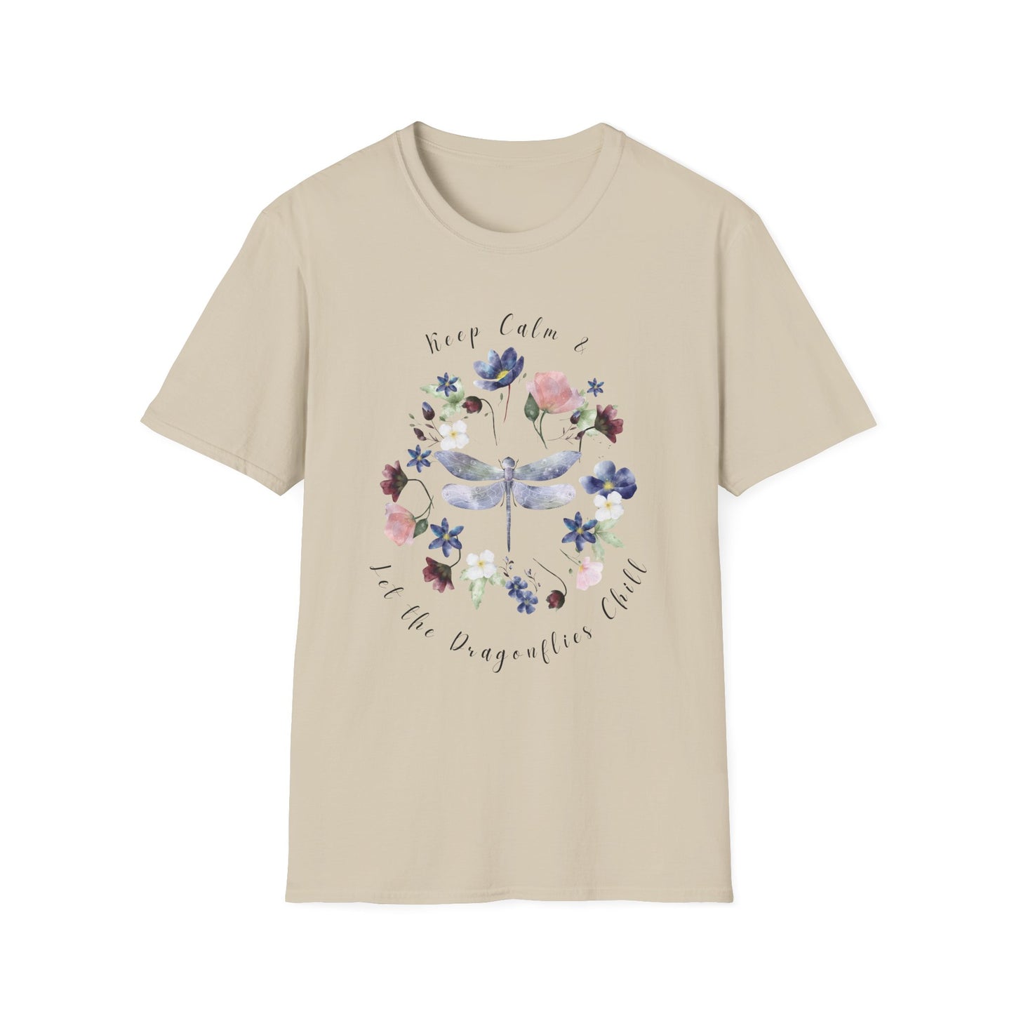 Chill Spring! Keep Calm & Let the Dragonflies Chill Unisex Soft Style T-Shirt - Wild Family Tribe