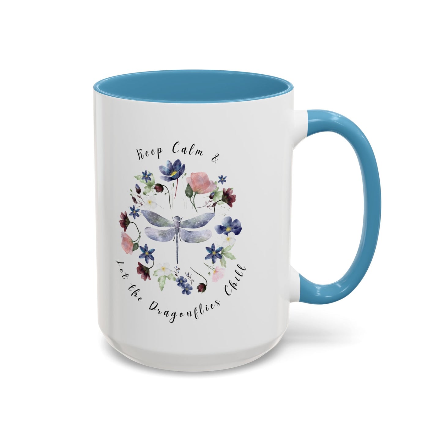 Keep Calm & Let Dragonflies Chill Coffee Mug, featuring a charming designon a white ceramic mug. Available in 15oz Light Blue