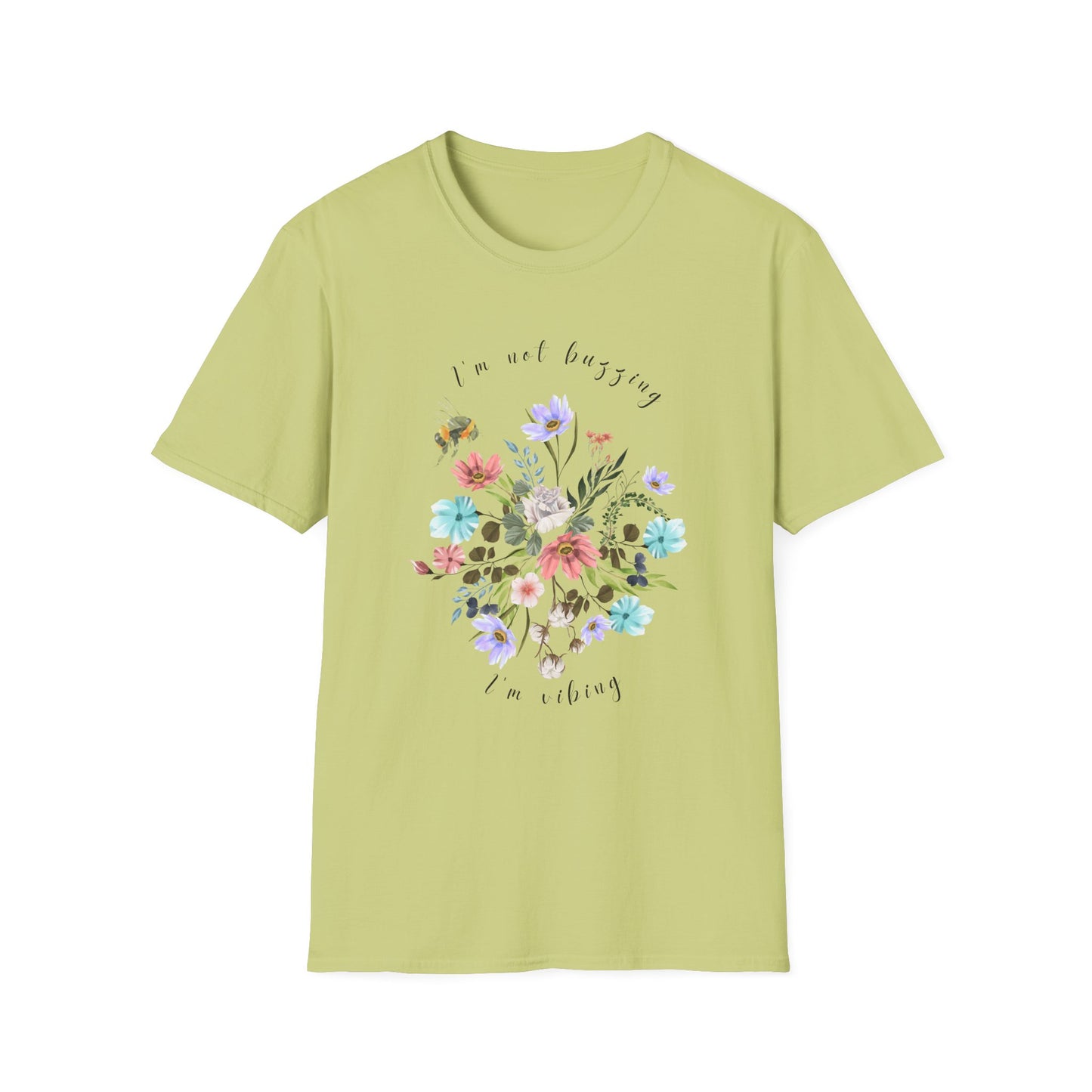 Sweet Spring! I'm Not Buzzing Unisex Softstyle T-Shirt - Wildflowers & Bees Spring Collection - Wild Family Tribe