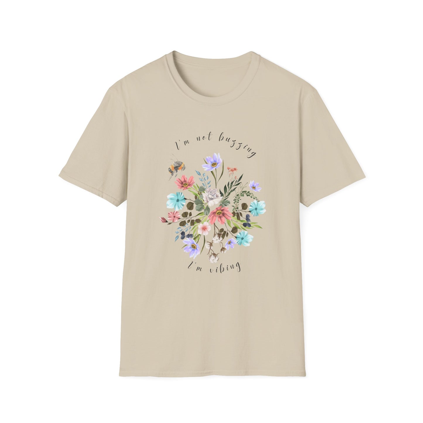 Sweet Spring! I'm Not Buzzing Unisex Softstyle T-Shirt - Wildflowers & Bees Spring Collection - Wild Family Tribe