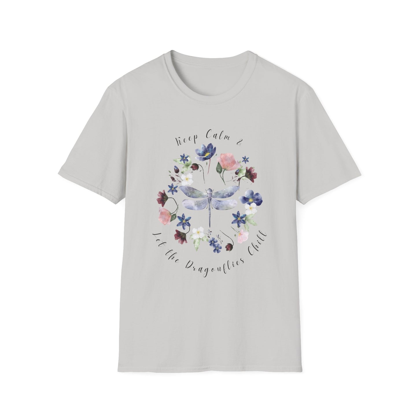Chill Spring! Keep Calm & Let the Dragonflies Chill Unisex Soft Style T-Shirt - Wild Family Tribe