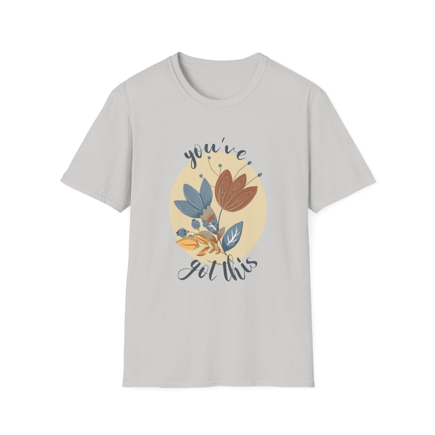 Bloom & Believe! "You've Got This" Unisex Soft Style T-Shirt - Wild Family Tribe