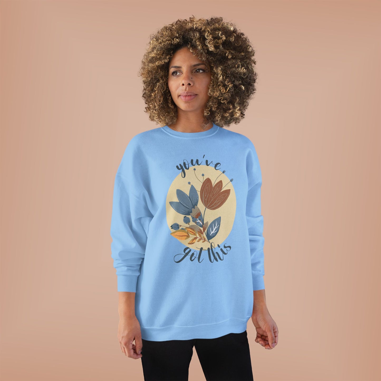 You've Got This: Wildflower EcoSmartĀ® Crewneck Sweatshirt - Wild Family Tribe