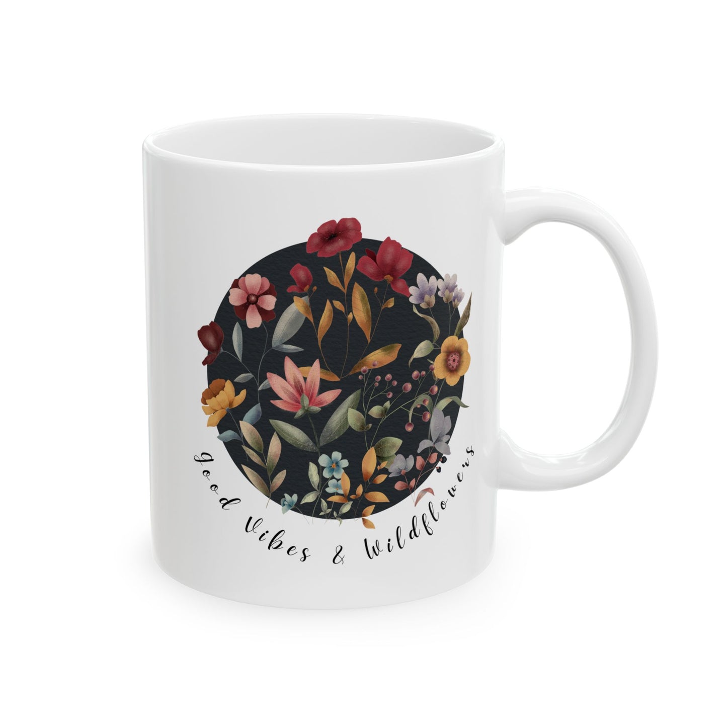 Good Vibes & Wildflowers Ceramic Mug, (11oz, 15oz) - Wild Family Tribe