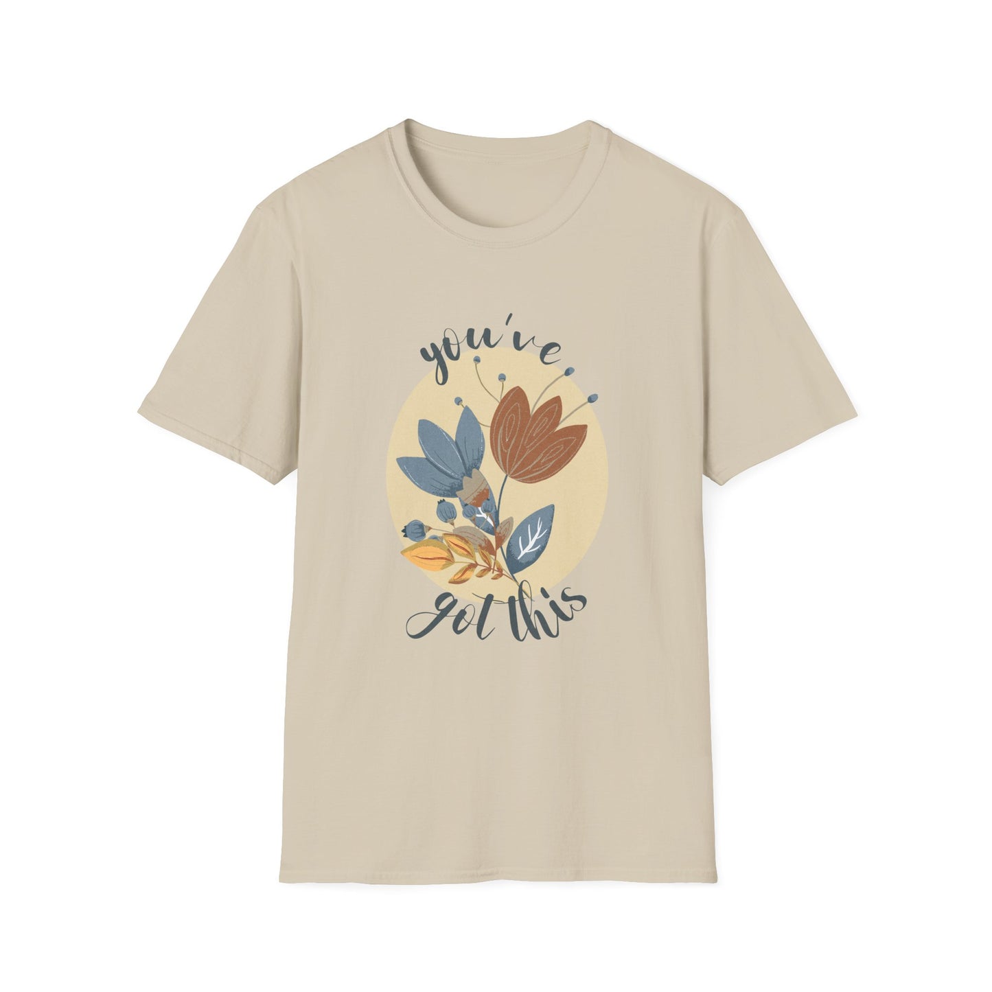 Bloom & Believe! "You've Got This" Unisex Soft Style T-Shirt - Wild Family Tribe