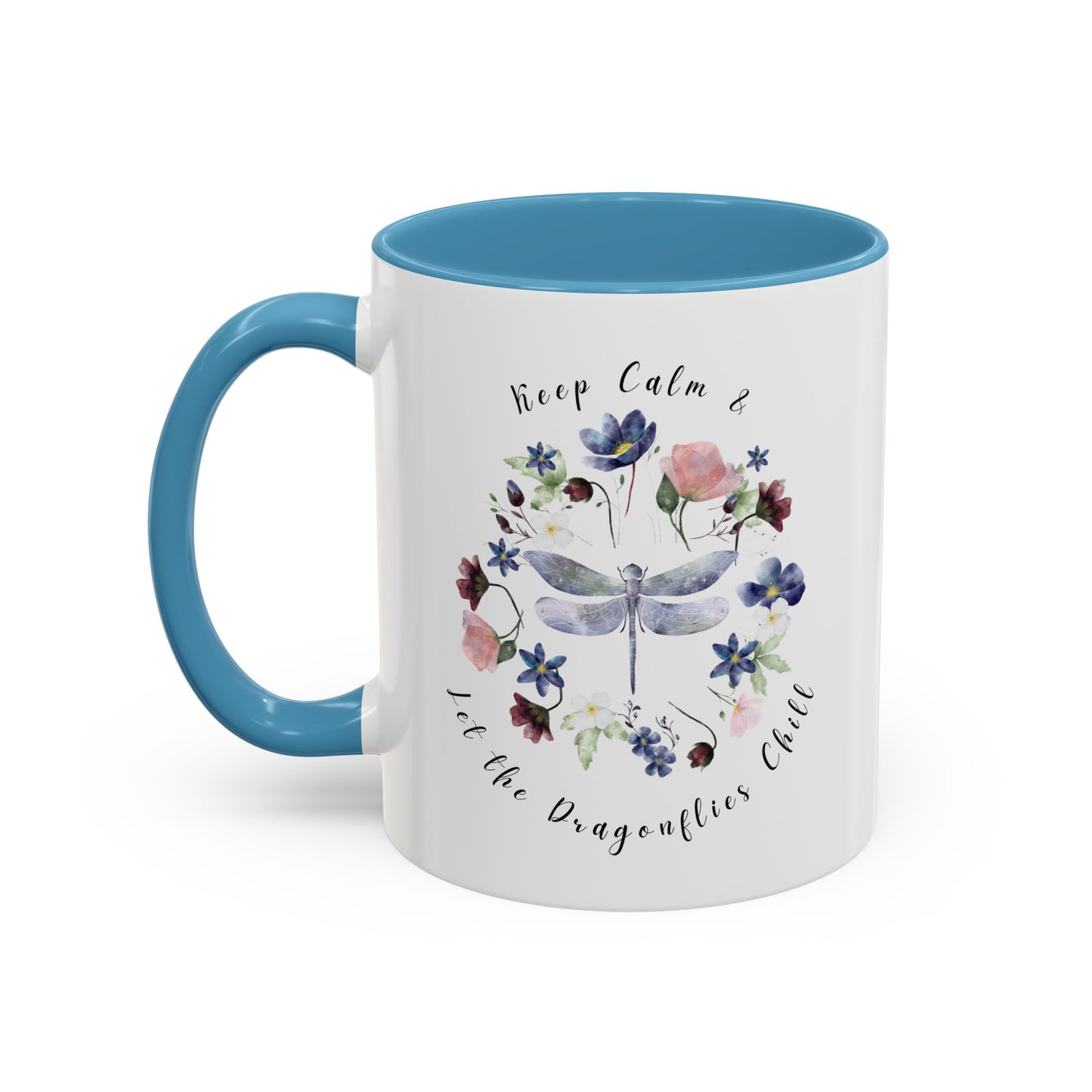Keep Calm & Let Dragonflies Chill Coffee Mug, featuring a charming designon a white ceramic mug. Available in 11oz Light blue