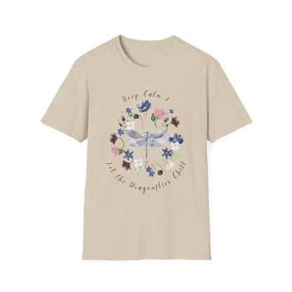 Chill Spring! Keep Calm & Let the Dragonflies Chill Unisex Soft Style T-Shirt - Wild Family Tribe