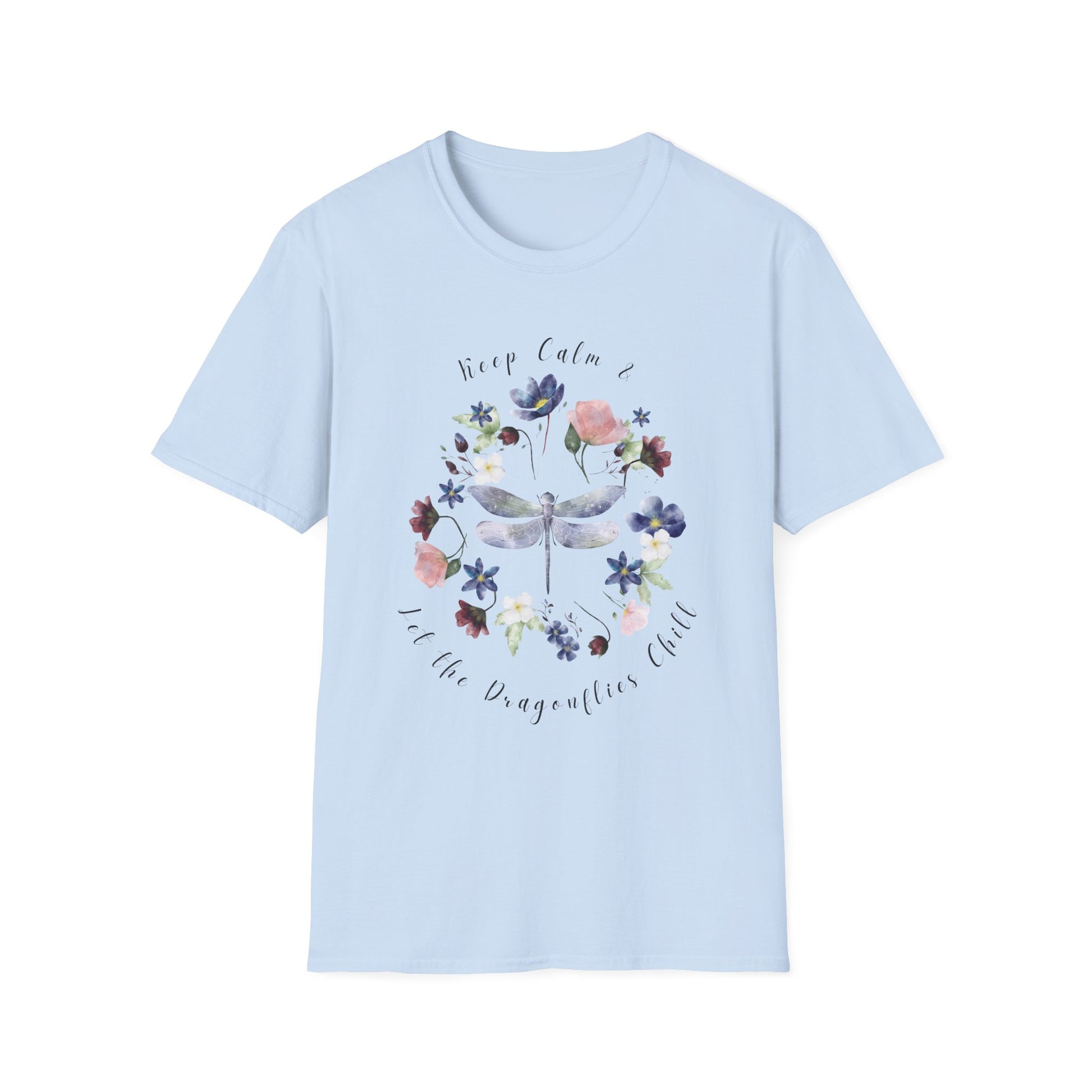 Chill Spring! Keep Calm & Let the Dragonflies Chill Unisex Soft Style T-Shirt - Wild Family Tribe