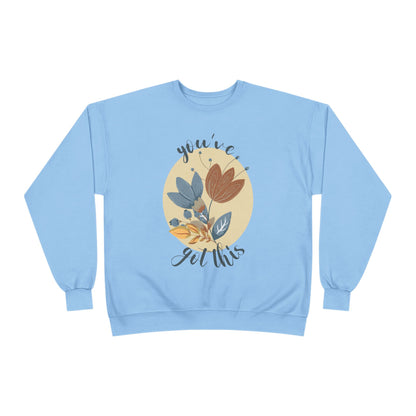 You've Got This: Wildflower EcoSmart® Crewneck Sweatshirt - Wild Family Tribe