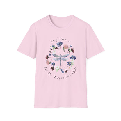 Chill Spring! Keep Calm & Let the Dragonflies Chill Unisex Soft Style T-Shirt - Wild Family Tribe