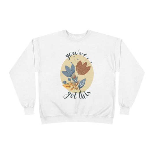 You've Got This: Wildflower EcoSmart® Crewneck Sweatshirt - Wild Family Tribe