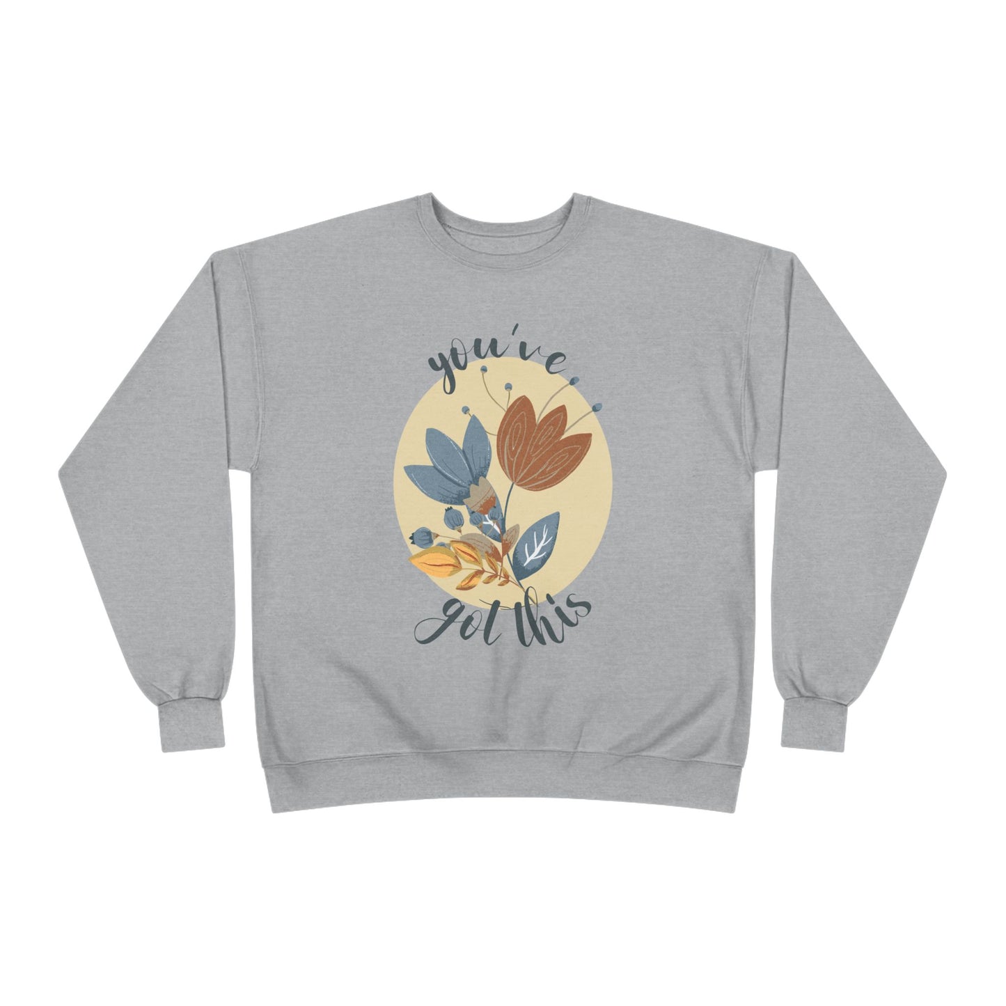 You've Got This: Wildflower EcoSmart® Crewneck Sweatshirt - Wild Family Tribe