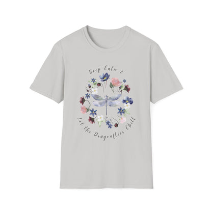 Chill Spring! Keep Calm & Let the Dragonflies Chill Unisex Soft Style T-Shirt - Wild Family Tribe
