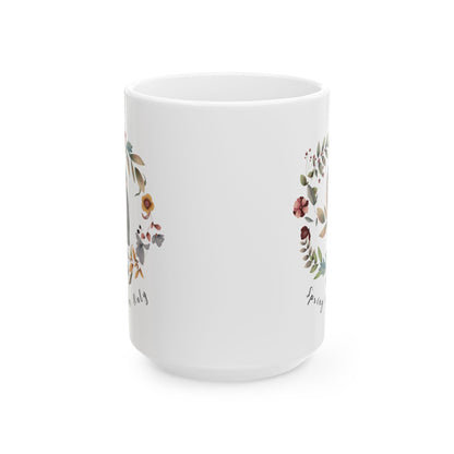 Spring Vibes Only Ceramic Mug, (11oz, 15oz) - Wild Family Tribe