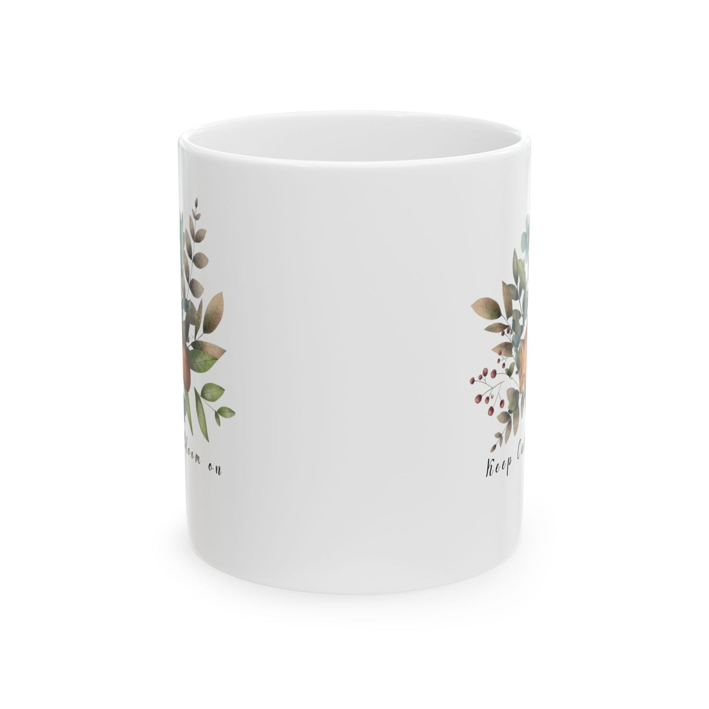 Keep Calm & Bloom on Ceramic Mug, (11oz, 15oz) - Wild Family Tribe