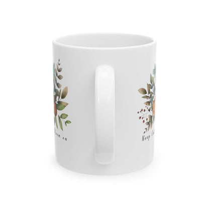 Keep Calm & Bloom on Ceramic Mug, (11oz, 15oz) - Wild Family Tribe