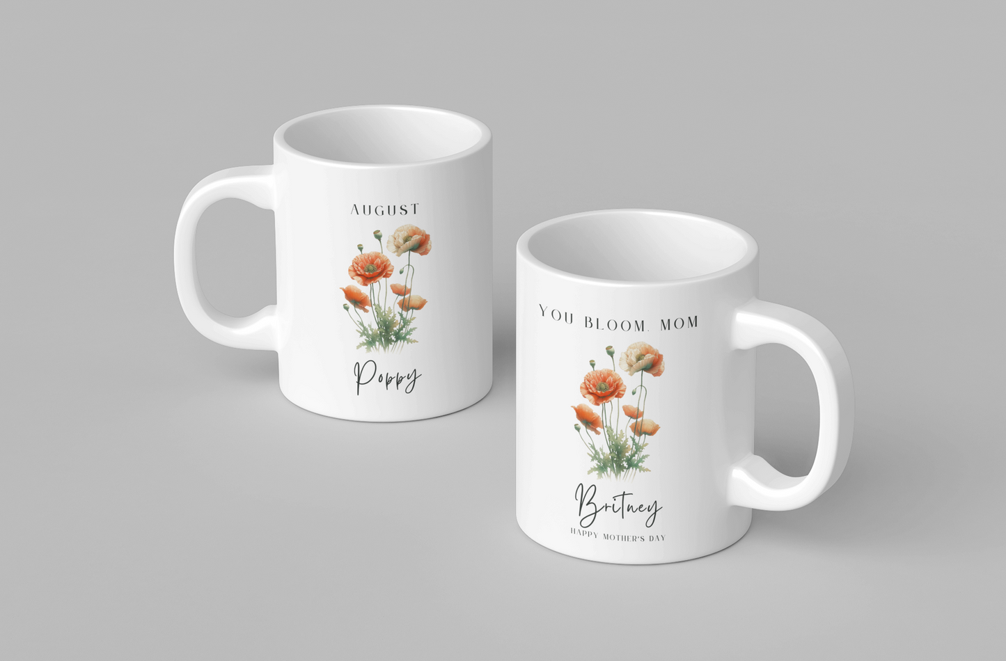 Personalized Wildflower Birth Month Mother's Day Mug, showcasing a sample design with a [August- Poppy] and a personalized name and message, on a white ceramic mug. Available in 11oz and 15oz.